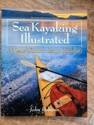 Sea kayaking illystrated - sea, a