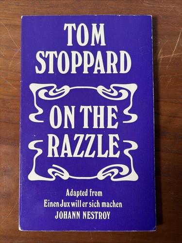 The razzle tom - razzle, stoppard