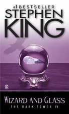 Wizard and Glass by King, Stephen