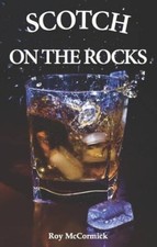 Scotch on the Rocks: The