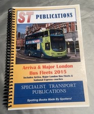 Arriva & Major London Bus Fleets 2015, ST Publications Spiral Bound book