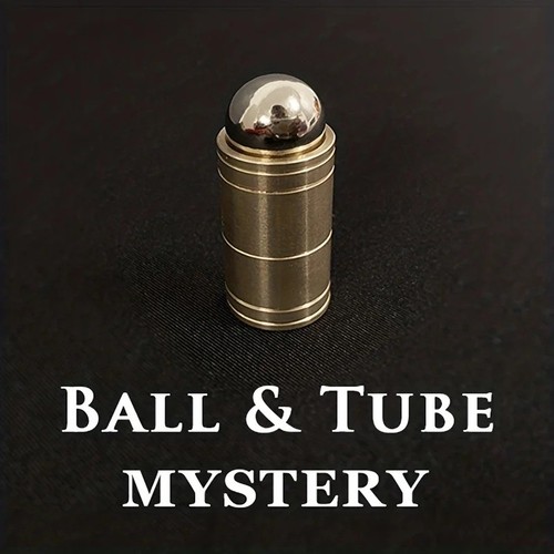 Ball tube mystery - ball,