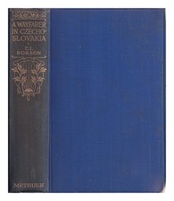 Robson, Edgar Iliff A Wayfarer IN Czecho-Slovakia 1925 Erste Ausgabe Hardcover