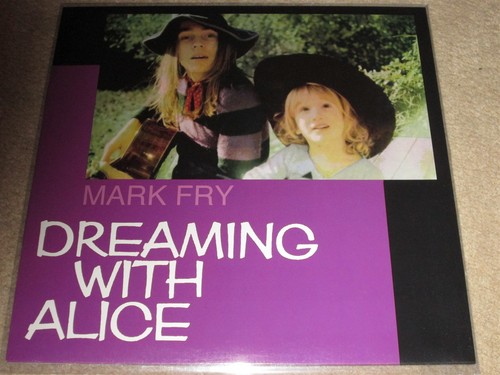 Mark fry dreaming - with, alice