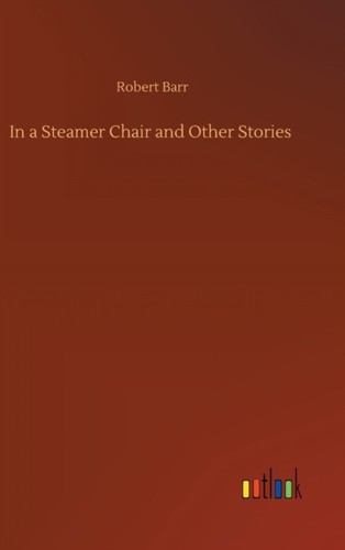 Barr steamer chair and - in,