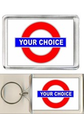 London Underground Sign. Fridge Magnet / Keyring. 12 Variations.