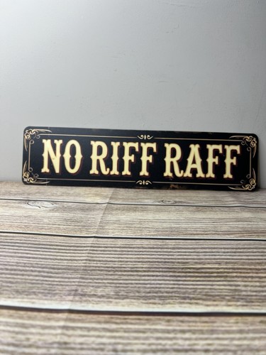 Riff raff metal wall sign - no,