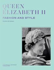 Queen Elizabeth II: Fashion &