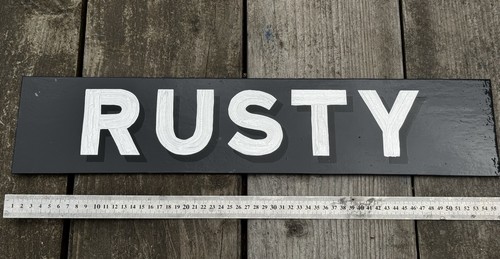 Rusty handpainted wooden sign - rusty,