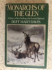 Monarchs of the Glen: History of Deer Stalking in the... - Hart-Davis, Duff