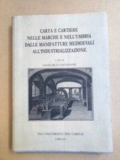 CASTAGNARI Carta e cartiere nelle Marche e nell'Umbria dalle manifatture