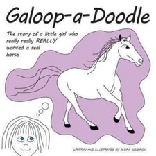 Galoop-A-Doodle: A Story about
