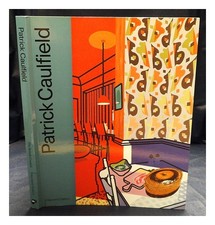 FERLEGER BRADES, SUSAN. ROSE, ANDREA. HAYWARD GALLERY Patrick Caulfield : exhibi