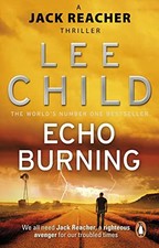 Echo Burning: (Jack Reacher