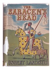 Lancaster, Osbert (1908-1986) The Saracen's Head ; Or, The Reluctant Crusader