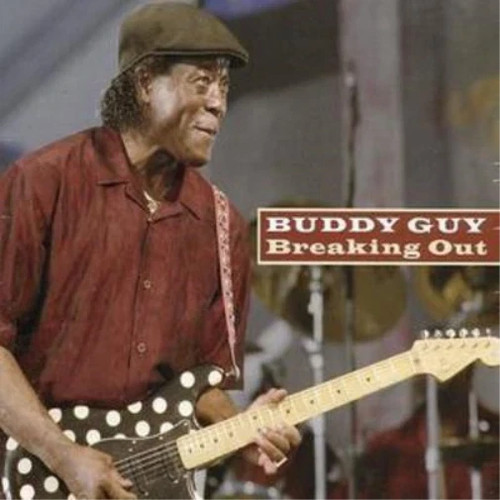 Buddy guy breaking out - buddy,