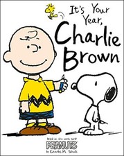 Peanuts: It's Your Year, Charlie Brown!-Charlie Brown,Charles M. Schulz
