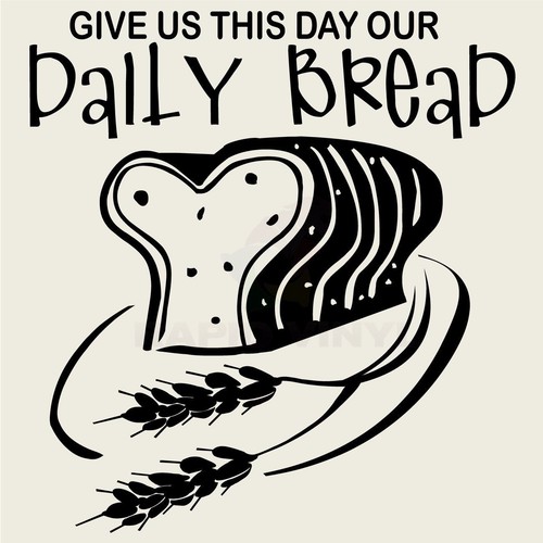 Give this day our daily - our,