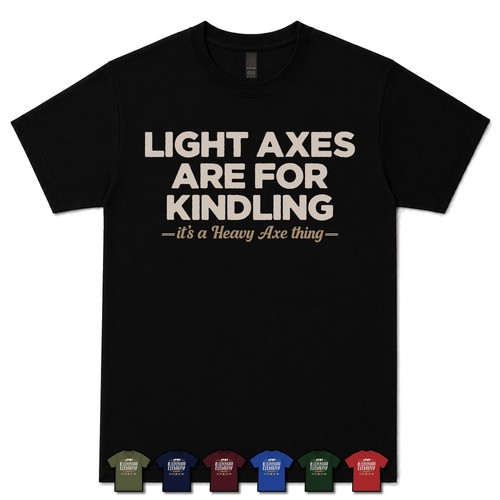Light axes are - light, kindling
