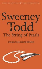 Sweeney Todd: The String of Pearls (Tales o... by Rymer, James Malcolm Paperback