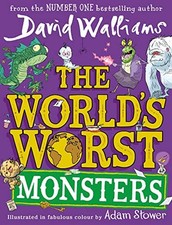 The World’s Worst Monsters: A new f..., Walliams, David