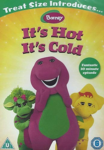 Barney its hot - hot,