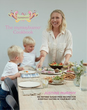 The mymuybueno Cookbook: 160 refined sugar-free recipes for everyday eating in y