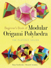 Beginner's Book of Modular Origami Polyhedra: The Platonic Solid