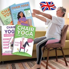 Chair Yoga for Seniors 60+: 40+ Exercises for Strength, Balance & Wellness