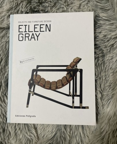 Eileen gray objects and - gray:,