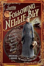 Following Nellie Bly: Her