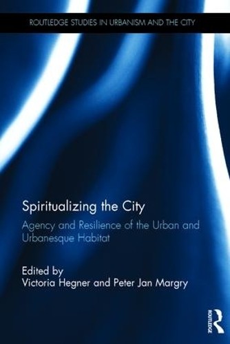 Spiritualizing the city - the, by