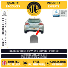 VAUXHALL ASTRA 2012-2015 REAR BUMPER TOW EYE COVER 5DOOR INSURANCE CERTIFIED NEW