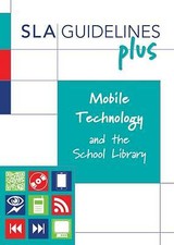 Mobile Technology and the School Library by 