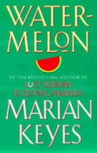 Watermelon marian keyes - watermelon,marian, keyes-