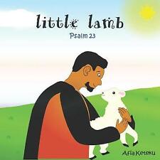 Little Lamb: Psalm 23 by Afia Keteku (Paperback, 2021)