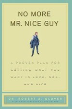 No More Mr Nice Guy : A Proven