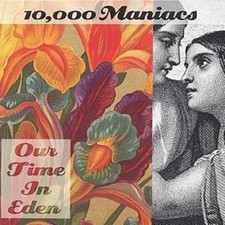 10,000 Maniacs: Our Time in