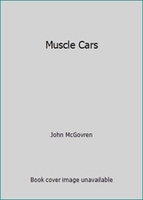 Muscle Cars by John McGovren