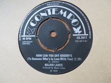 MAJOR LANCE ~ HOW CAN YOU SAY GOODBYE b/w GIMME LITTLE SIGN - UK CONTEMPO