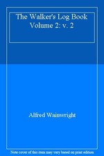 The Walker's Log Book Volume