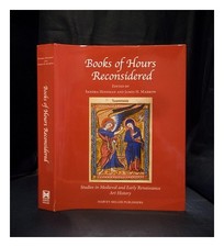 HINDMAN, SANDRA (1944 MARROW, JAMES H. (EDS Books of Hours Reconsidered Har