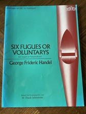 Six Fugues or Voluntarys For Organ Or Harpsichord by George Frideric Handel