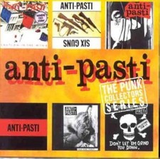 Anti-Pasti The Punk Singles Collection CD 1998 Anagram Punk Collectors Series