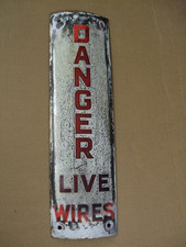 Danger Live Wires, vintage enamel sign