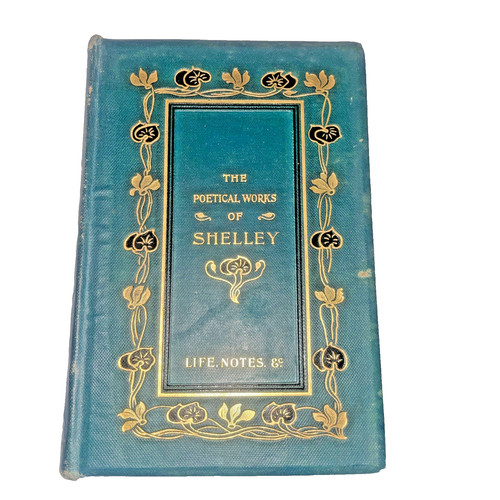 The poetical works shelley - works, of
