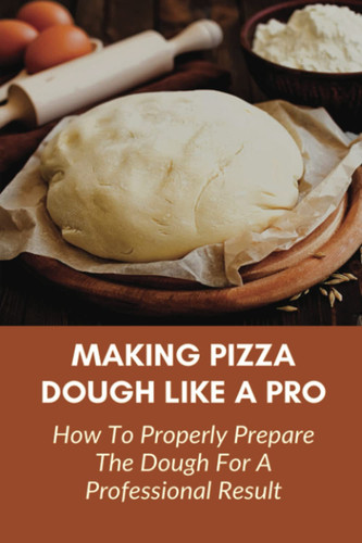 Making pizza dough like pro - making,