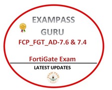 FCP_FGT_AD-7.6 & 7.4 FortiGate 7.6 & 7.4 Administrator! 45 & 88 QA! NOVEMBER 
