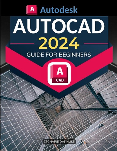 Autodesk autocad 2024 guide - autocad,
