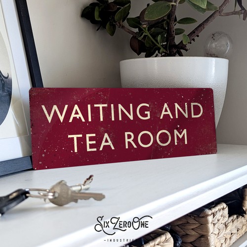 Waiting tea room metal sign - waiting,